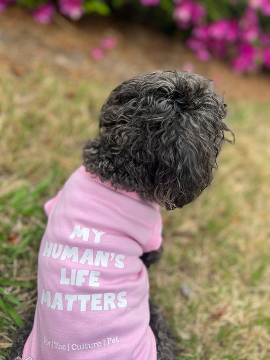 My Hooman’s Life Matters T-Shirt