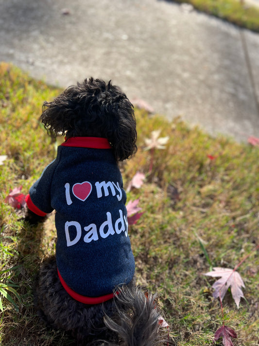I Love My Daddy Sweatshirt