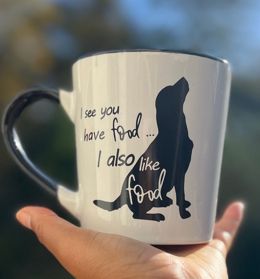 I See You Have Food…Mug