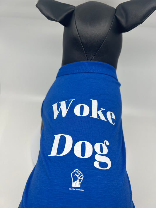 Woke Dog T-Shirt